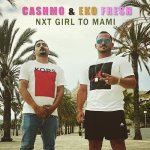 CASHMO feat. EKO FRESH - Next Girl to Mami [Single]