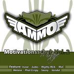 AMMO - Motivationsschub Vol. 2 [Mixtape]
